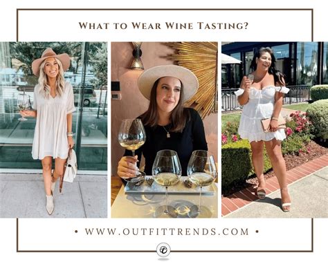 Wine Tasting Outfits What To Wear To A Winery