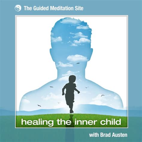 Healing The Inner Child A Guided Meditation