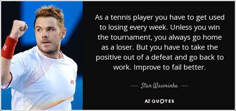 Top 9 Quotes By Stan Wawrinka A Z Quotes