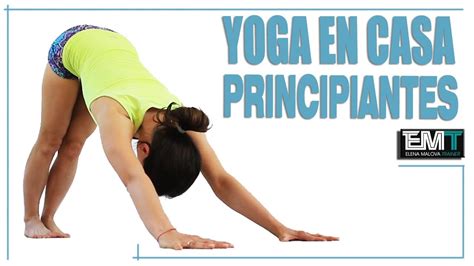 30 Min Yoga Para Principiantes En Casa Día 5 Malovaelena Youtube