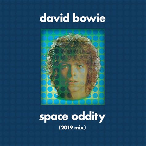 David Bowie Space Oddity Mp3 - Space Oddity (2019 Mixes) by David Bowie on MP3, WAV, FLAC, AIFF & ALAC