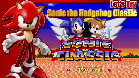 Lets Try Sonic The Hedgehog Classic Youtube