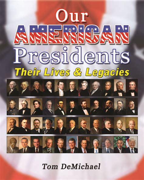 Our American Presidents Their Lives And Legacies Educational Tools