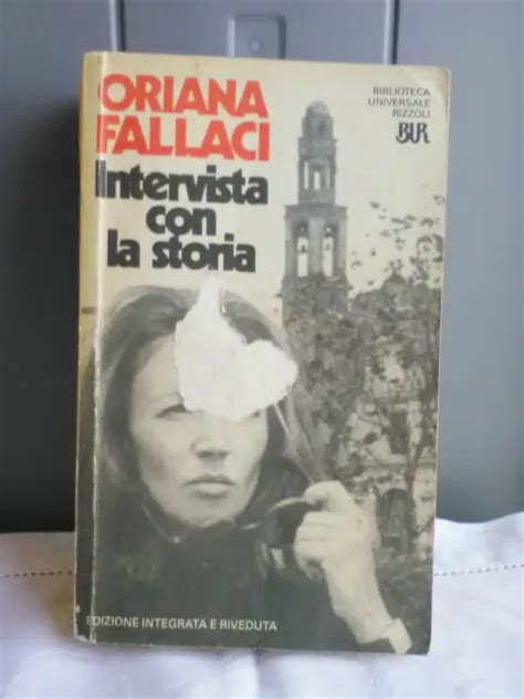 Intervista Con La Storia Di Oriana Fallaci Anno 1985 Spedizione