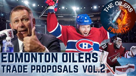 Edmonton Oilers Trade Proposals Vol 2 Youtube