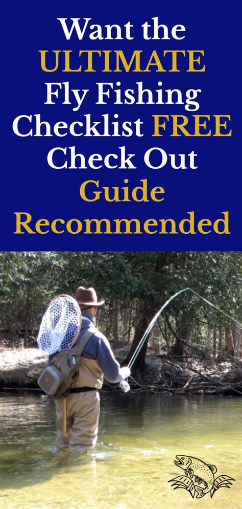 Beginner Fly Fishing Checklist Must Have Equipment For Your First