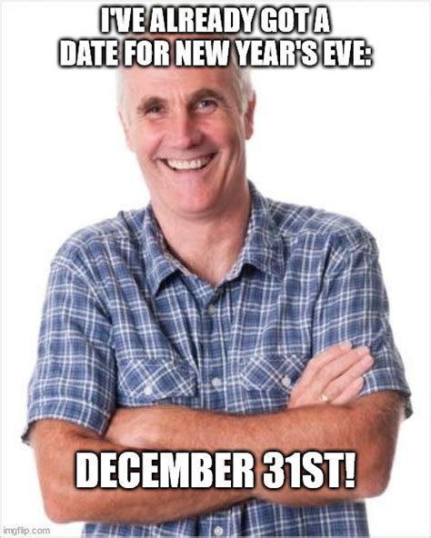 Dad Joke For The New Year Imgflip