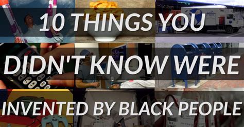 10 Things You Never Knew Were Invented By Black People | HuffPost