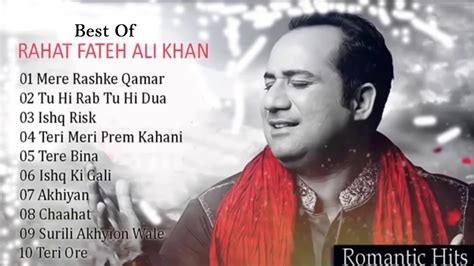 Top 20 Best Of Rahat Fateh Ali Khan Top Songs Hit 2020 New Youtube