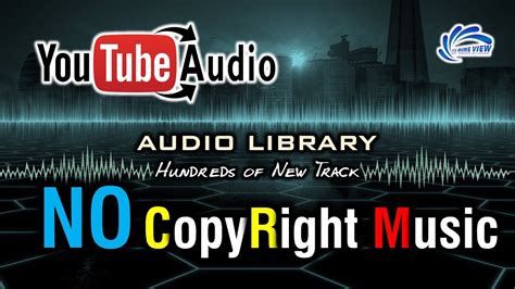 Youtube Audio Library Copyright Free Music New Edition 2018 Youtube