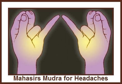 Mahasirs Mudra For Headaches Natural Headache Remedies Mudras