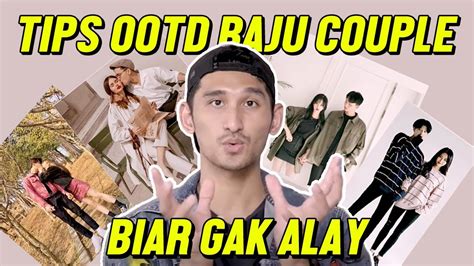 Tips Ootd Baju Couple Biar Gak Alay Youtube