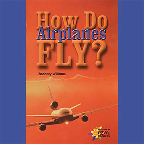 How Do Airplanes Fly Audible Audio Edition Zachary