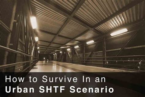 How To Survive In An Urban Shtf Scenario Shtfscenario Survival