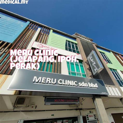 Meru Clinic Jelapang Ipoh Perak