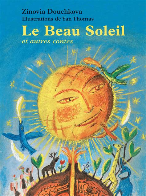 Le Beau Soleil Et Autres Contes Éditions Lis And Parle