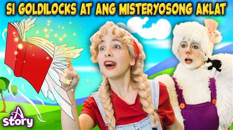 Si Goldilocks At Ang Misteryosong Aklat Kwentong Pambata Filipino A