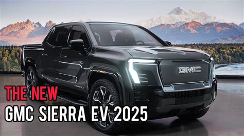 Finally Gmc Sierra Ev 2025 Youtube