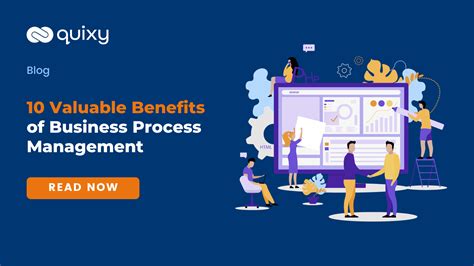 10 Valuable Benefits Of Business Process Management Quixy