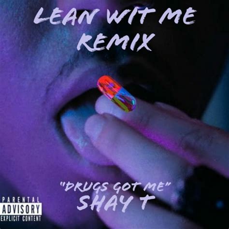 Stream Juice Wrld Lean Wit Me Remix Prod By Shay T By Shay T
