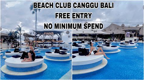 finns beach club canggu bali free entry and no minimum spend guys youtube