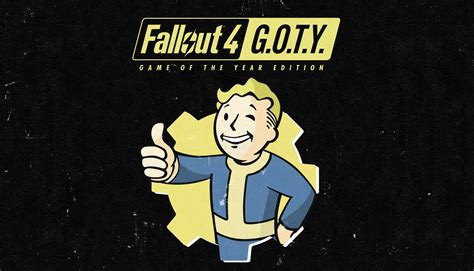 Buy Cheap Fallout 4 Game Of The Year Edition Cd Key Lowest Price