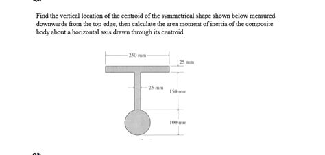Solved Find The Vertical Location Of The Centroid Of The