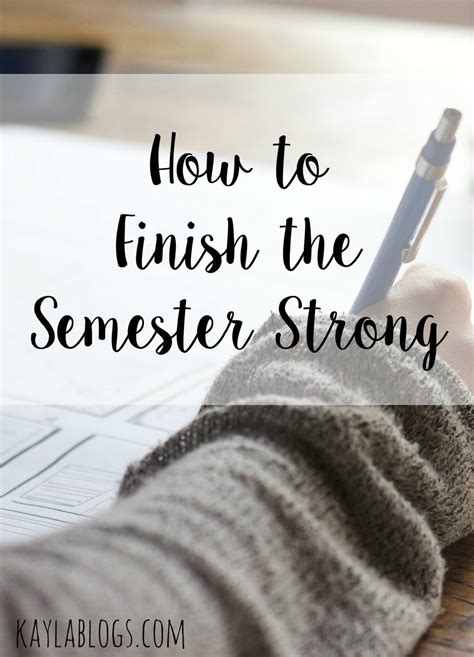 How To Finish The Semester Strong Kayla Blogs