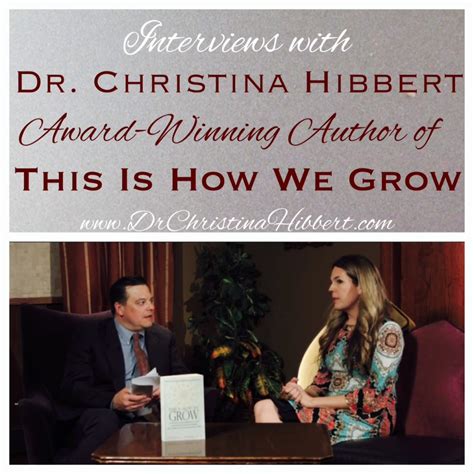 Interview W Dr Christina Hibbert This Is How We Grow Author And Ippy
