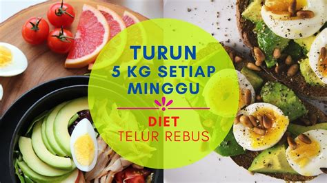 Бұл диета түрі 3 күнде жүзеге асады. Turun 5 kg setiap minggu | Diet Telur Rebus Untuk ...