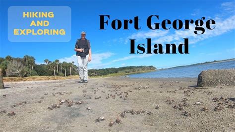 Hiking And Exploring Historic Fort George Island State Park Youtube