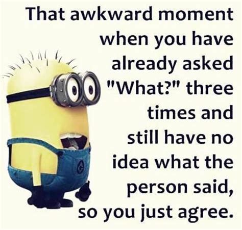 What Awkward Moments Still Have Minions Agree In This Moment