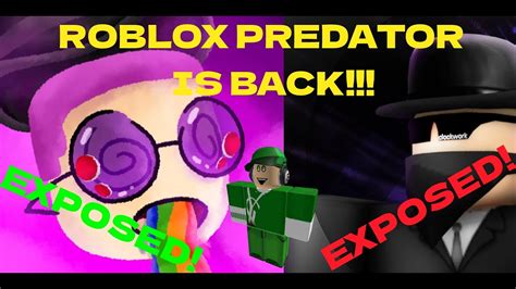 Fave Is Back A Roblox Predator Youtube