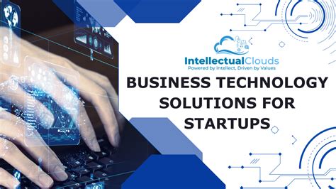 Business Technology Solutions For Startups