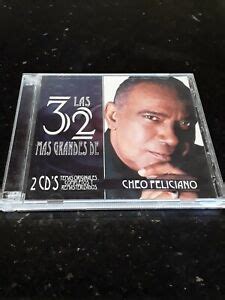 Las 32 Mas Grandes De Cheo Feliciano By Cheo Feliciano CD Jun 2004 2