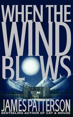 When the wind blows is a 1986 british animated disaster film directed by jimmy murakami based on raymond briggs' comic book of the same name. When the Wind Blows (Patterson novel) - Wikipedia