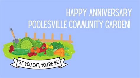 Happy Anniversary Poolesville Community Garden Poolesville Seniors
