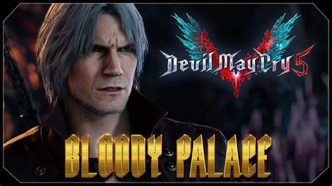 DEVIL MAY CRY 5 Bloody Palace Dante Ou Quase YouTube