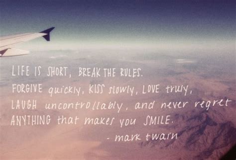Maybe you would like to learn more about one of these? Monday Quote: Break The Rules | Life is short, I cant let ...