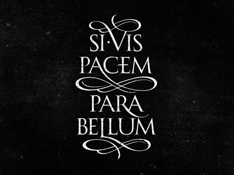 Si Vis Pacem Para Bellum By Black Triangle On Dribbble