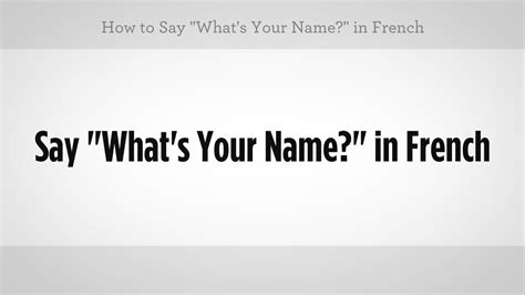 If you want to know your name equivalent and how to pronounce it in french, refer to this chart How to Say "What's Your Name" in French | French Lessons ...