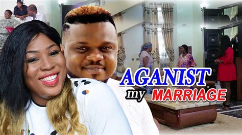 Against My Marriage Season 1 Ken Erics Nigerian Movies 2019 Latest