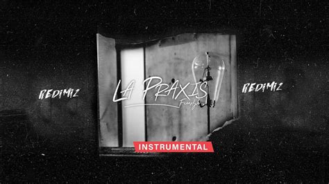 Redimi2 La Praxis Instrumental Oficial Acordes Chordify
