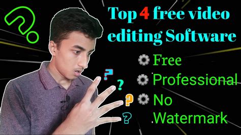 Top 4 Free Video Editing Software Without Watermark 2020 Youtube