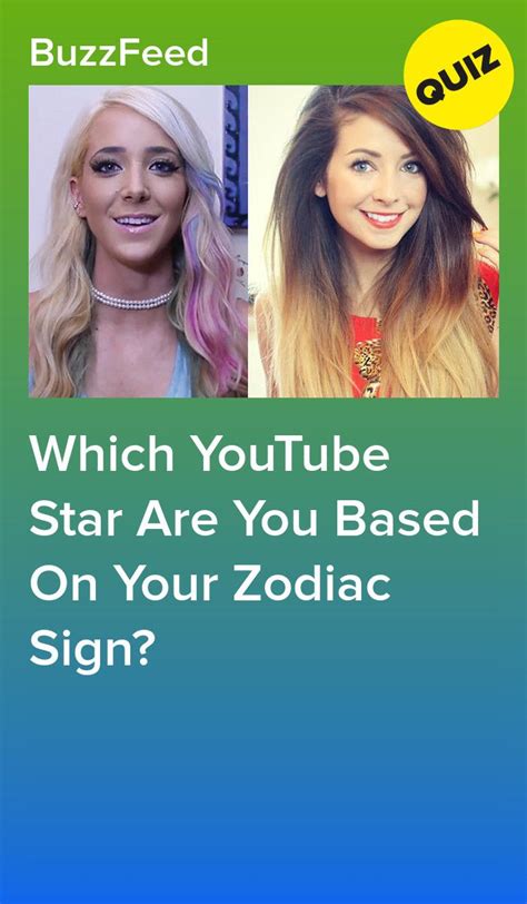 which youtube star are you based on your zodiac sign youtube stars zodiac signs youtube