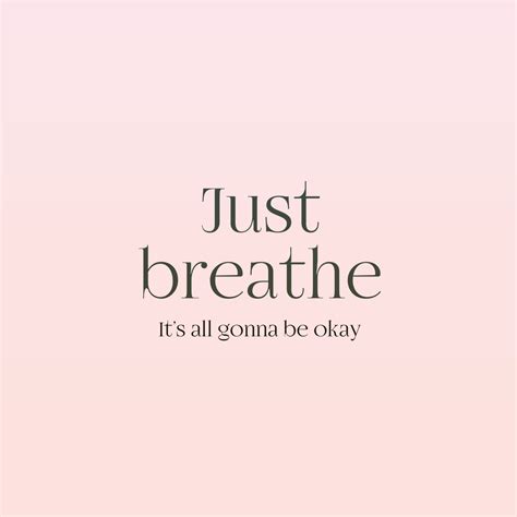 Just Breathe Just Breathe Inspirational Quotes Life Quotes