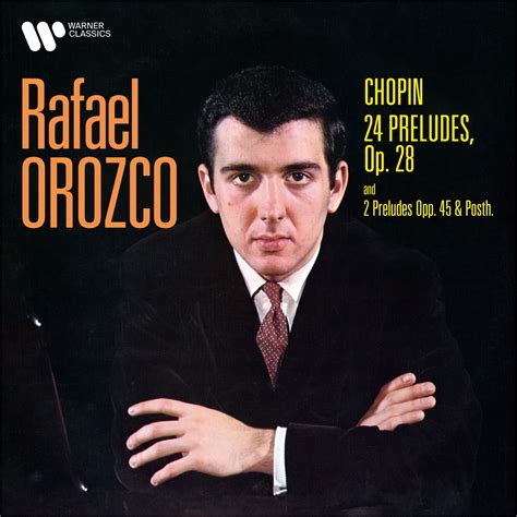 Find album reviews, stream songs, credits and award information for grandes pianistas españoles, vol. Rafael Orozco - Chopin: Préludes, Op. 28, 45 & Posth ...