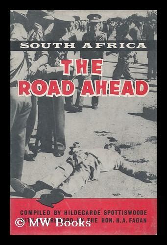 South Africa The Road Ahead Foreword By H A Fagan By Spottiswoode