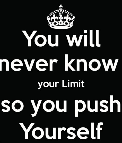 Pushing To New Limits Quotes Quotesgram