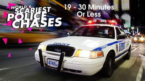 Worlds Scariest Police Chases 19 30 Minutes Or Less Youtube